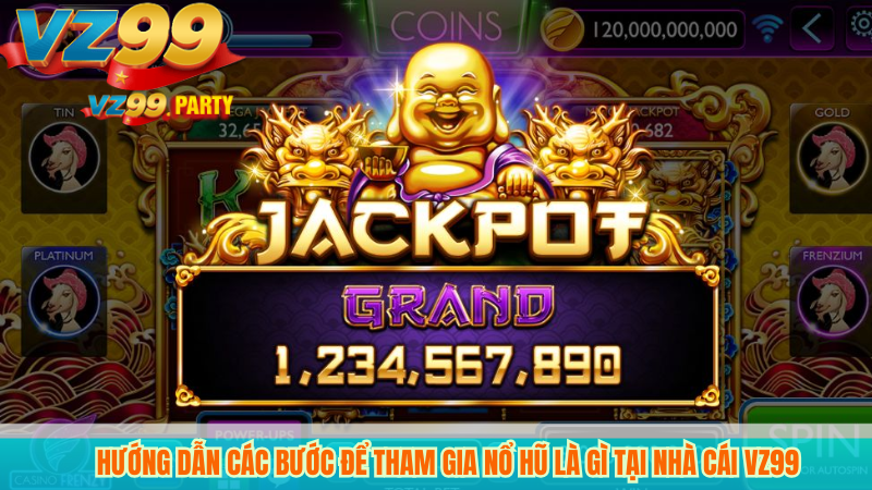 Hướng dẫn các bước để tham gia nổ hũ là gì tại nhà cái VZ99